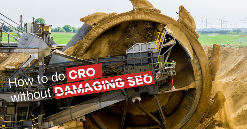 How to do CRO without Damaging SEO