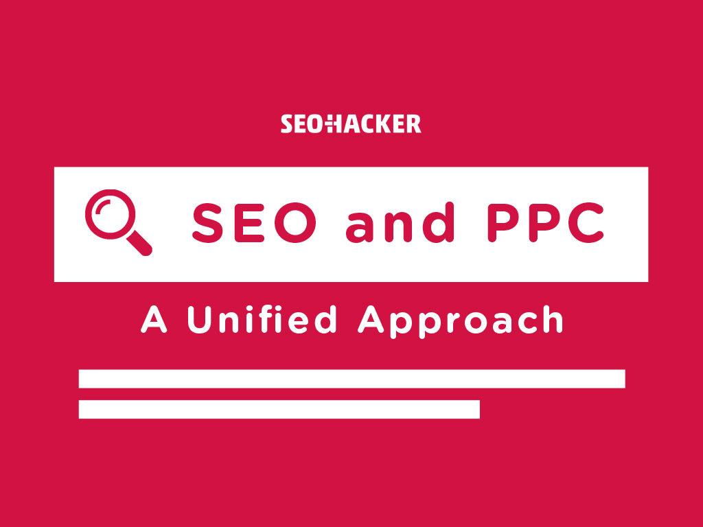 Combining SEO and PPC as a Strategy and their Pros and Cons